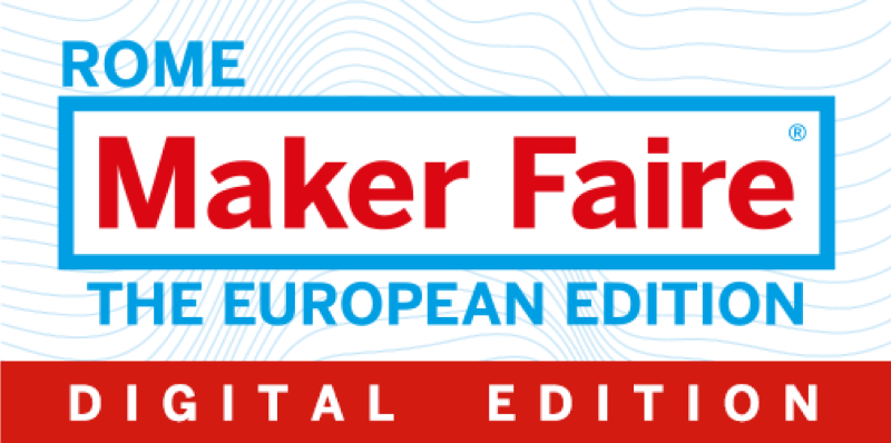 Maker Faire Rome 2020 - Digital Edition